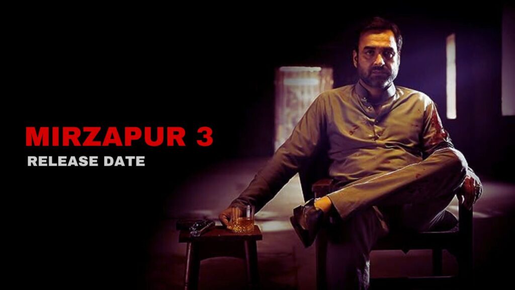 mirzapur 3 release date
